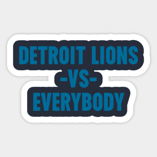 Detroit Lions vs Everybody Sticker